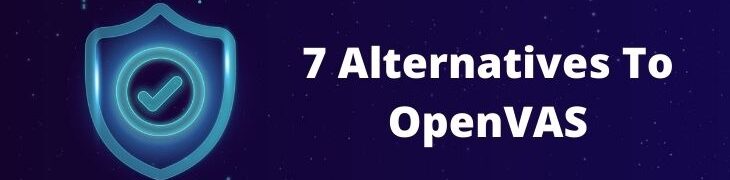 Alternatives To OpenVAS