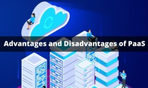 Advantages and Disadvantages of PaaS You Need to Know