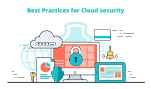 Best practices for Cloud security