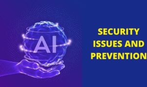 Artificial intelligence security issues and prevention