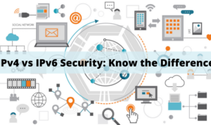 IPv4 vs IPv6 Security