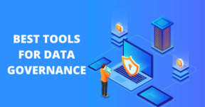 BEST TOOLS FOR DATA GOVERNANCE