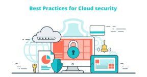 Best practices for Cloud security