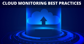 Cloud monitoring best practices