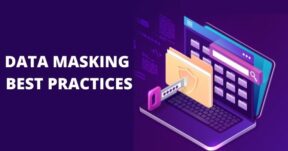 DATA MASKING BEST PRACTICES