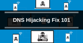 DNS Hijacking Fix 101