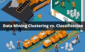 Data Mining Clustering vs. Classification