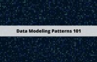 Data Modeling Patterns 101