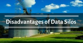 Data Silos Disadvantages: How They Can Harm Your Business?