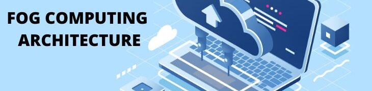 Fog Computing Architecture