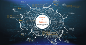 Future of Business Intelligence