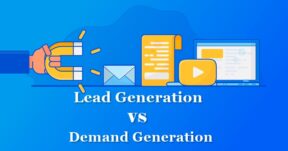 Lead Generation vs Demand Generation: How the two Marketing Techniques Differ? | WisdomPlexus