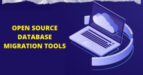 OPEN SOURCE DATABASE MIGRATION TOOLS