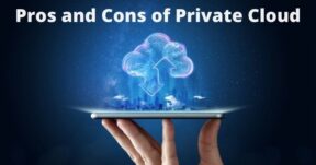 Pros and Cons of Private Cloud Explained