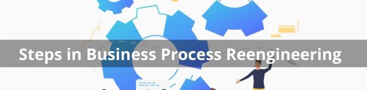 Steps in Business Process Reengineering