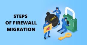 Steps of Firewall Migration