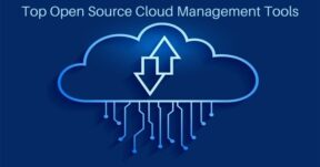 Top Open Source Cloud Management Tools