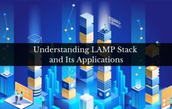 Understanding LAMP Stack and Its Applications