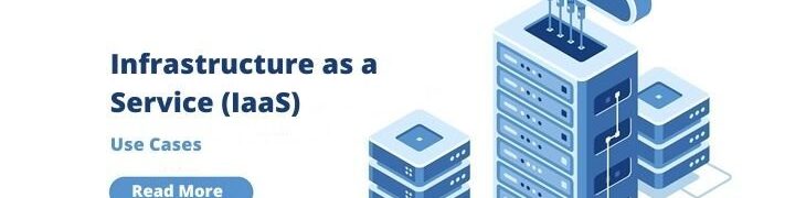 Use Cases for IaaS (Infrastructure as a Service)
